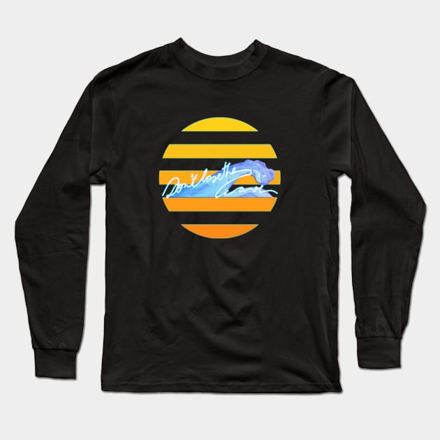 Don't lose the wave. Neither the sunset! (Neon) Long Sleeve T-Shirt by Kikabreu